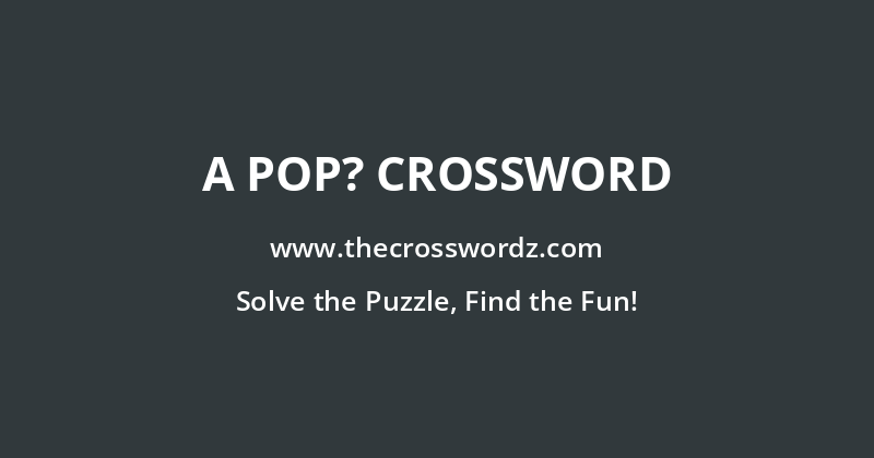 A pop? crossword