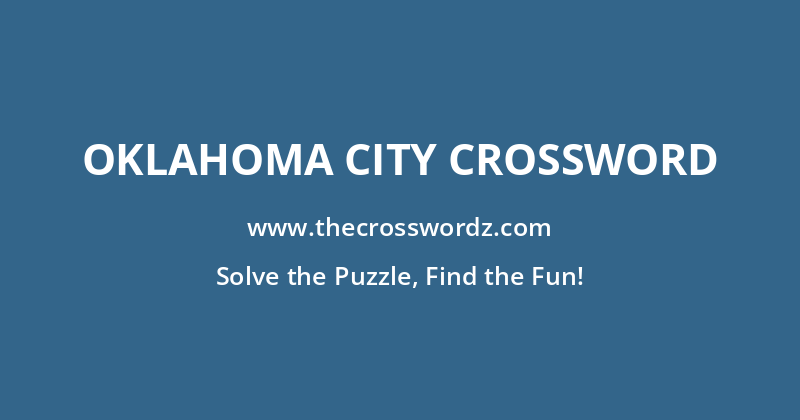 Oklahoma city crossword