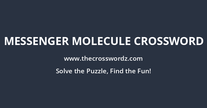 Messenger molecule crossword