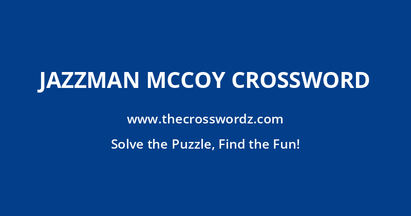 Jazzman McCoy crossword