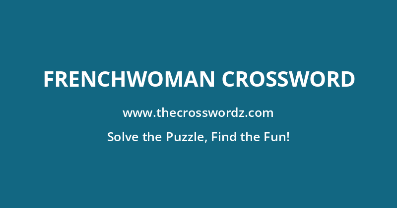 Frenchwoman crossword