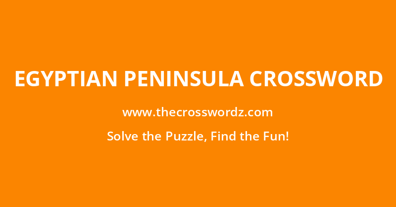 Egyptian peninsula crossword