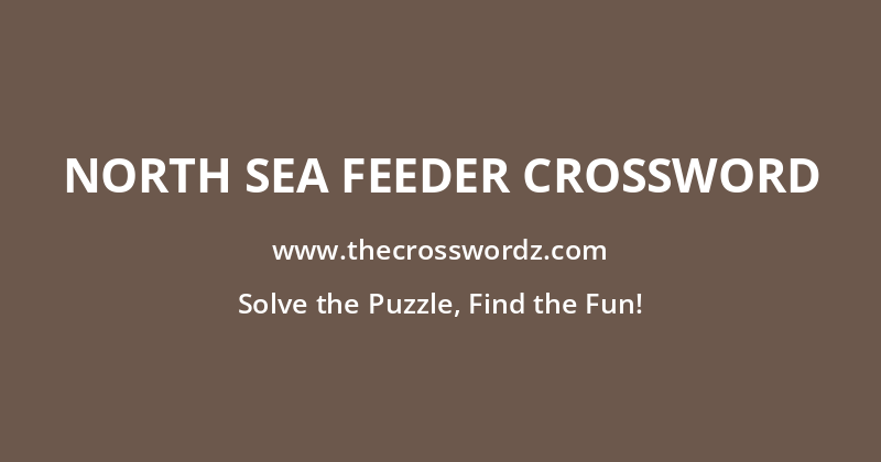 North Sea feeder crossword