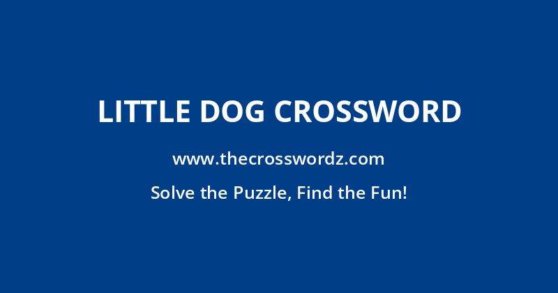 Little dog crossword