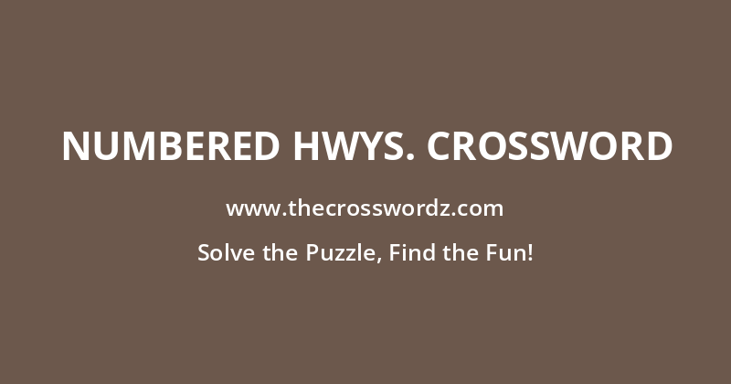 Numbered hwys. crossword