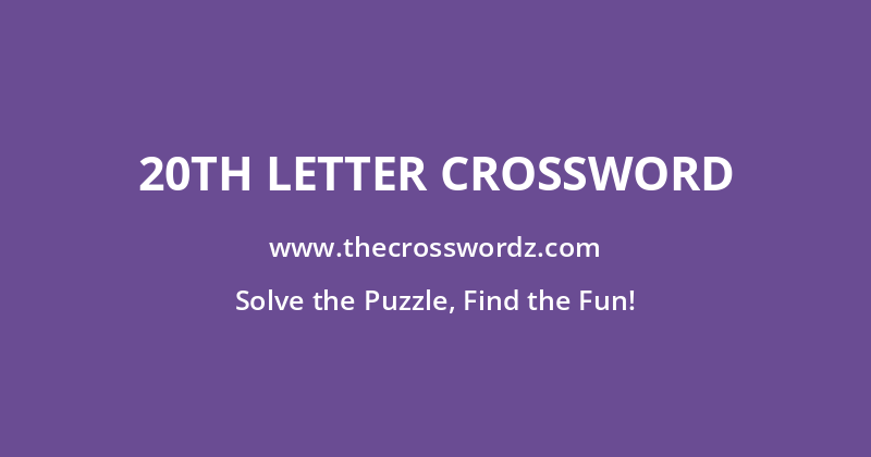 20th letter crossword
