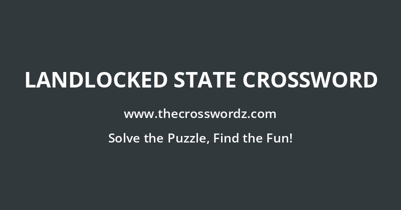 Landlocked state crossword