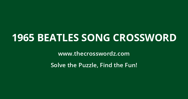 1965 Beatles song crossword
