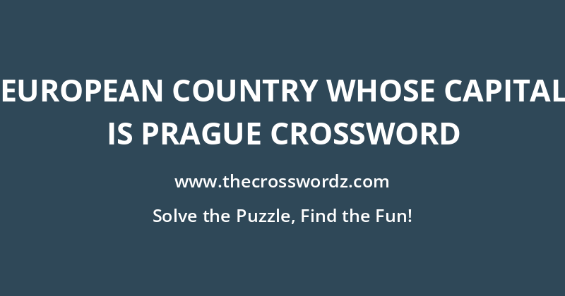 European country whose capital is Prague crossword