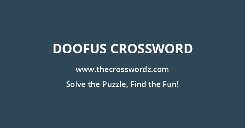 Doofus crossword