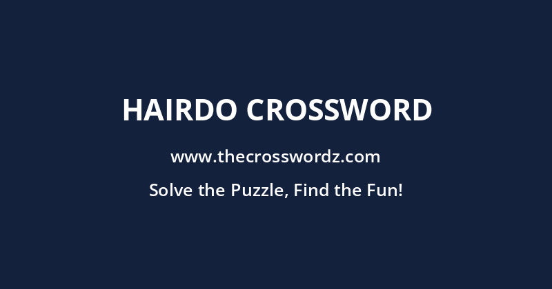 Hairdo crossword
