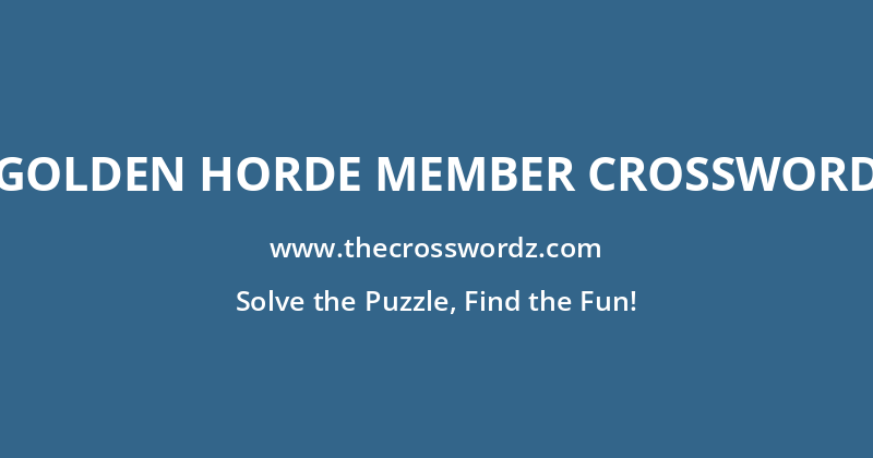 Golden Horde member crossword