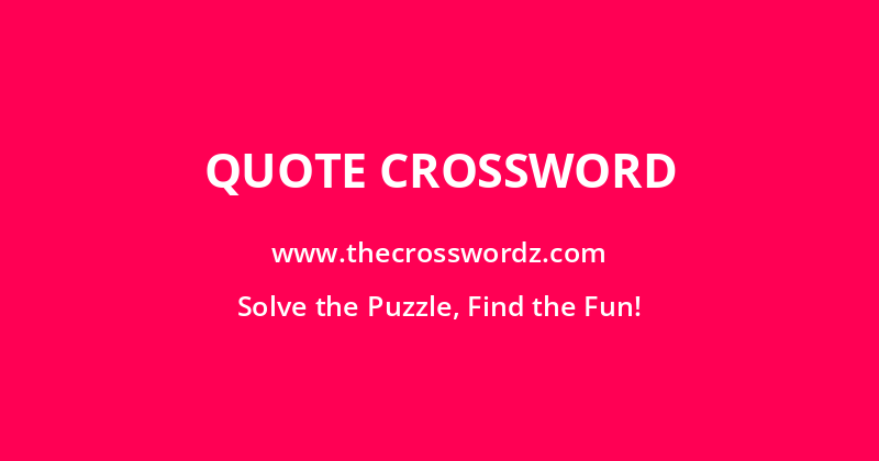 Quote crossword