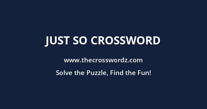 Just so crossword
