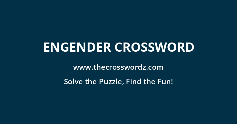 Engender crossword