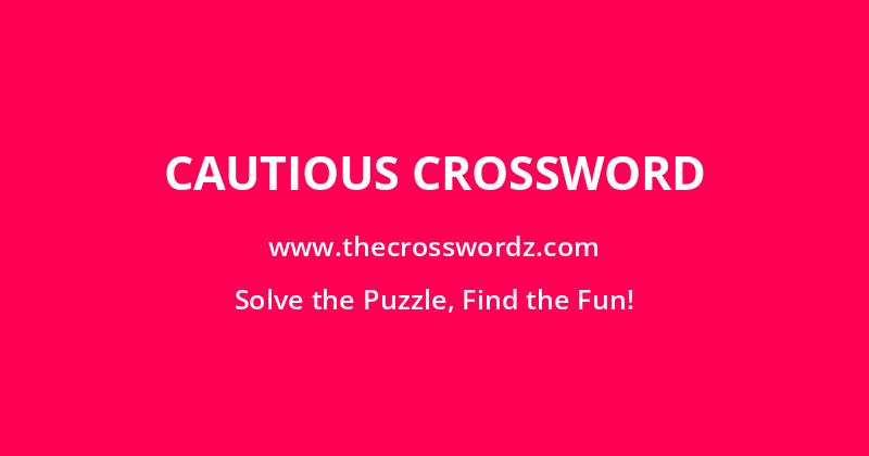 Cautious crossword