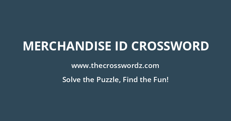 Merchandise ID crossword