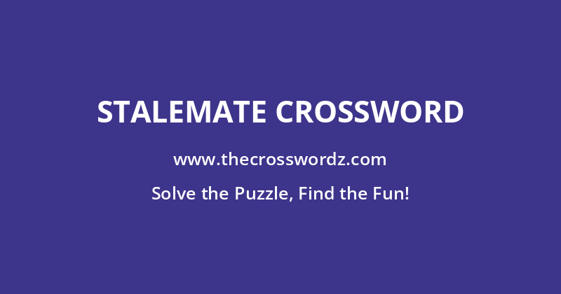 Stalemate crossword