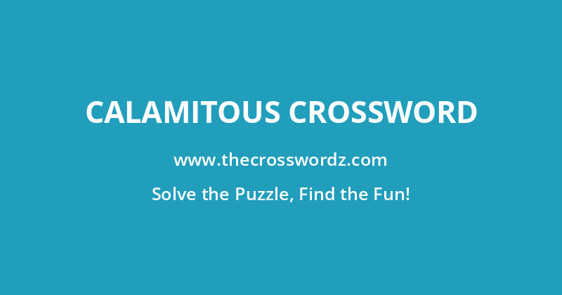 Calamitous crossword