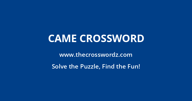 Came crossword