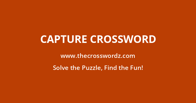 Capture crossword