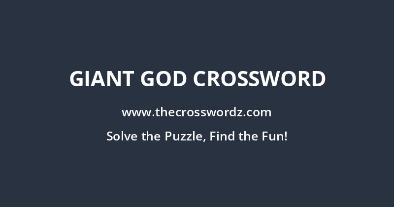 Giant god crossword