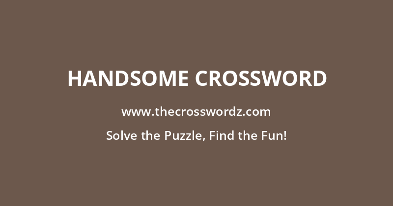 Handsome crossword