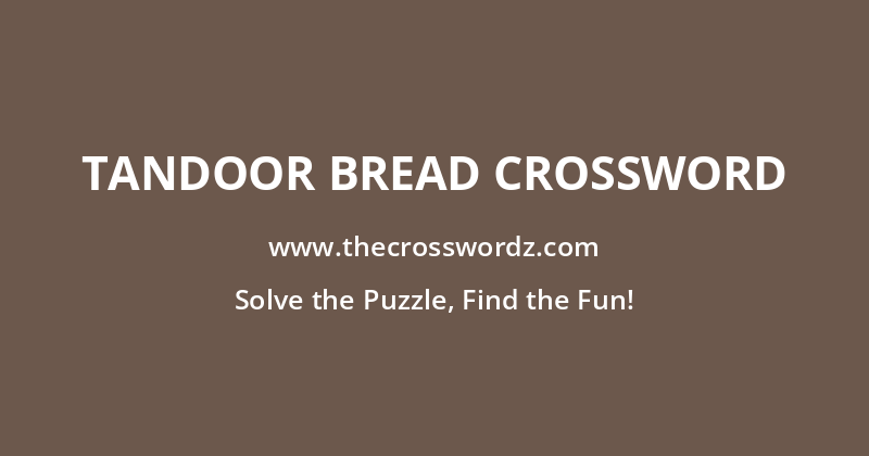 Tandoor bread crossword