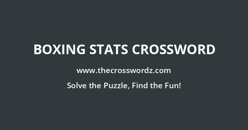 Boxing stats crossword