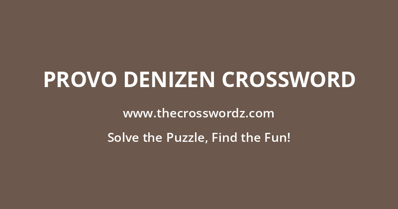 Provo denizen crossword