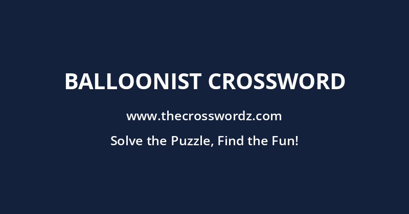 Balloonist crossword