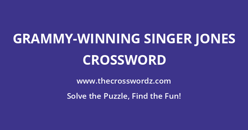 Grammy-winning singer Jones crossword