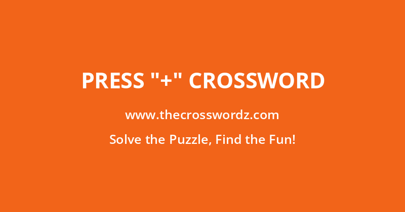 Press “+” crossword