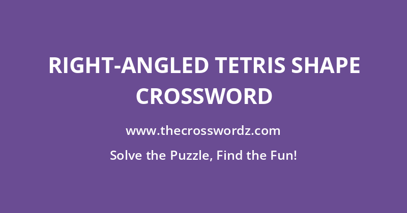 Right-angled tetris shape crossword