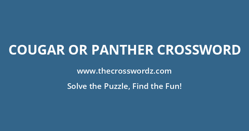Cougar or panther crossword