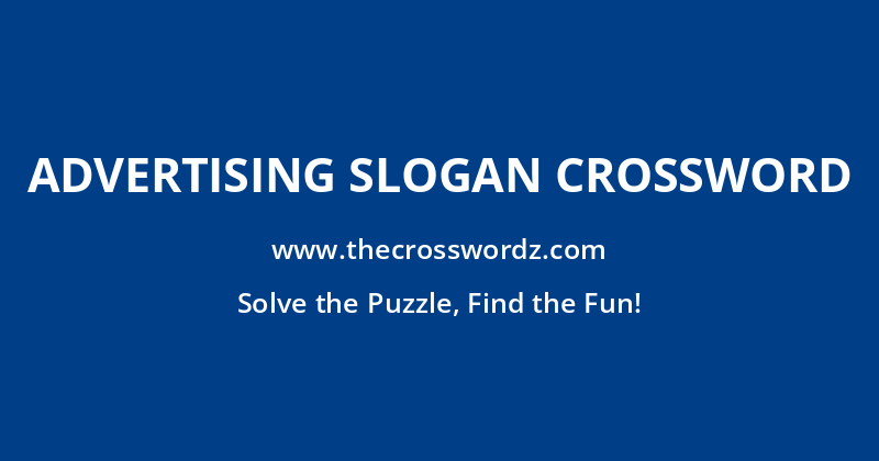 Advertising slogan crossword