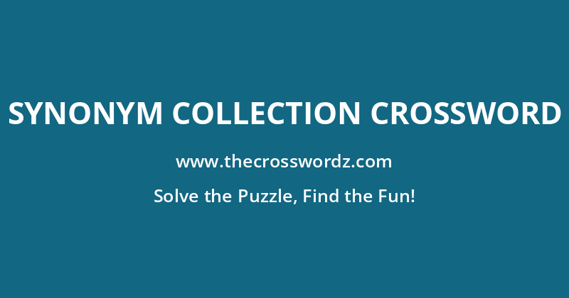 Synonym collection crossword