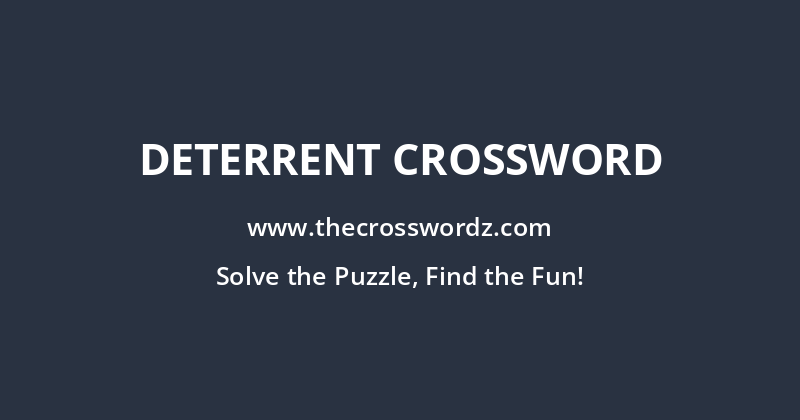Deterrent crossword