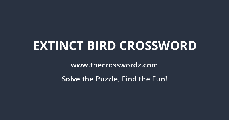 Extinct bird crossword