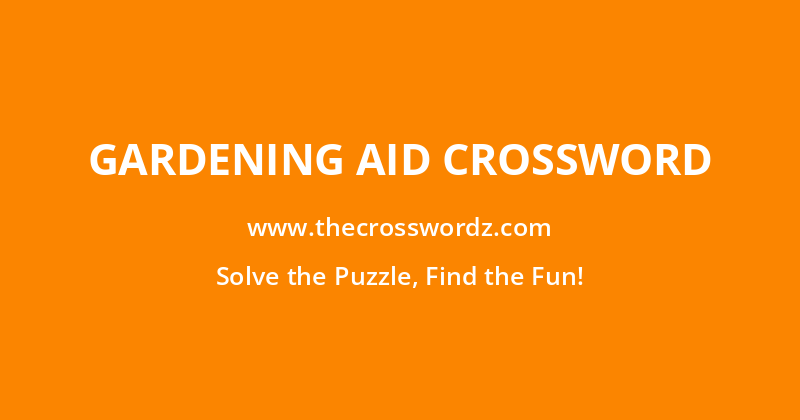 Gardening aid crossword