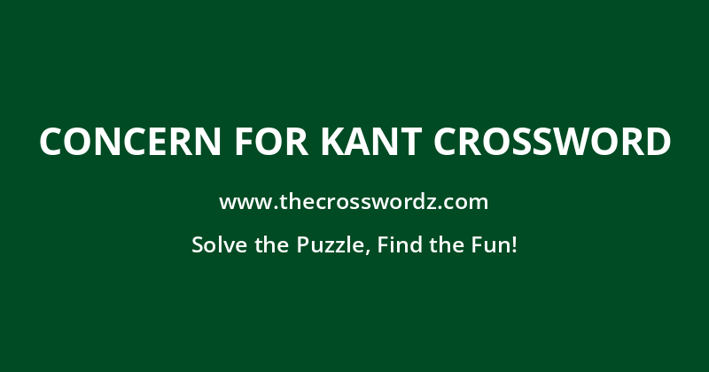 Concern for Kant crossword