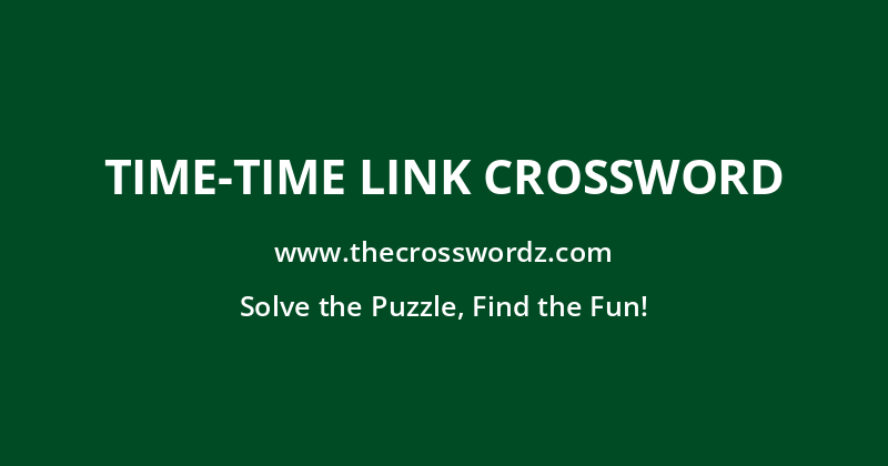 Time-time link crossword