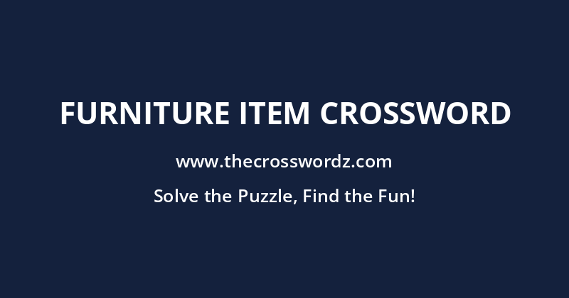 Furniture item crossword