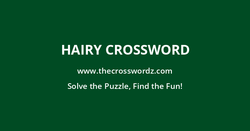 Hairy crossword