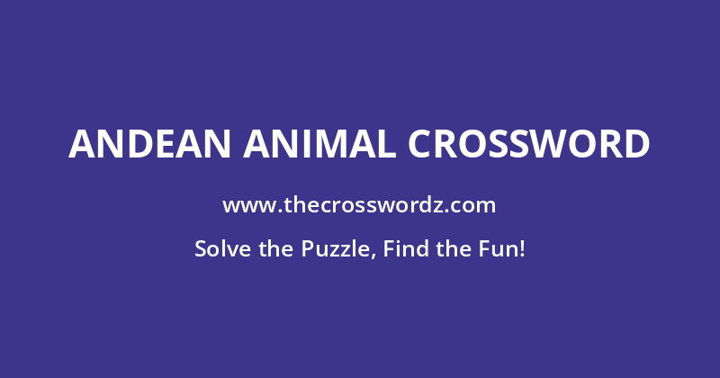 Andean animal crossword