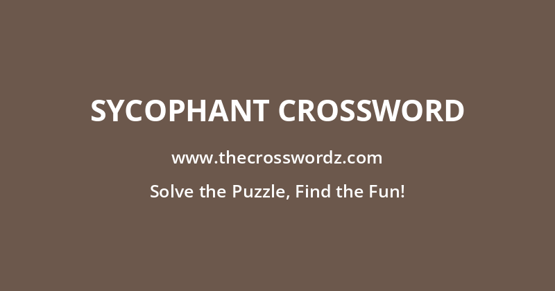 Sycophant crossword