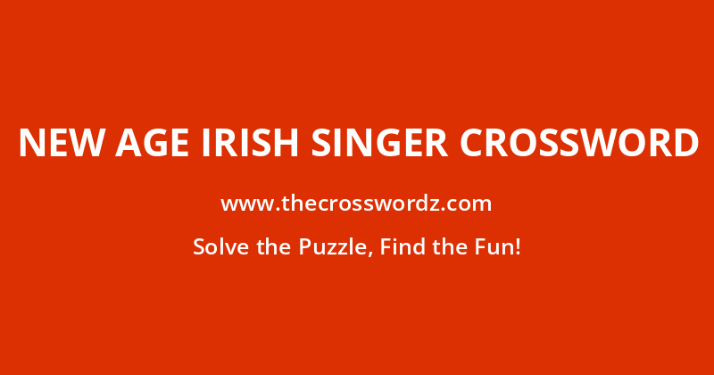 New Age Irish singer crossword