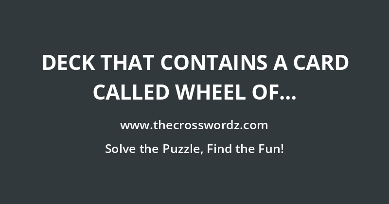 Deck that contains a card called Wheel of Fortune crossword