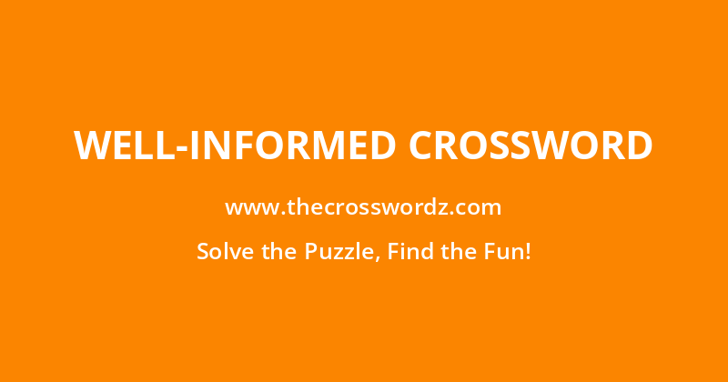 Well-informed crossword