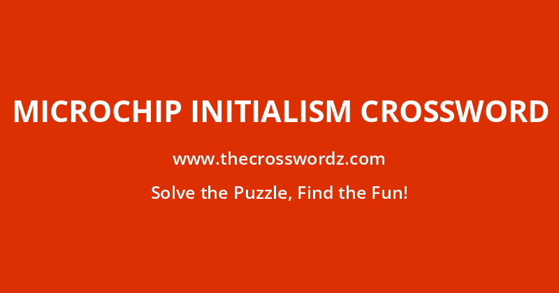 Microchip initialism crossword